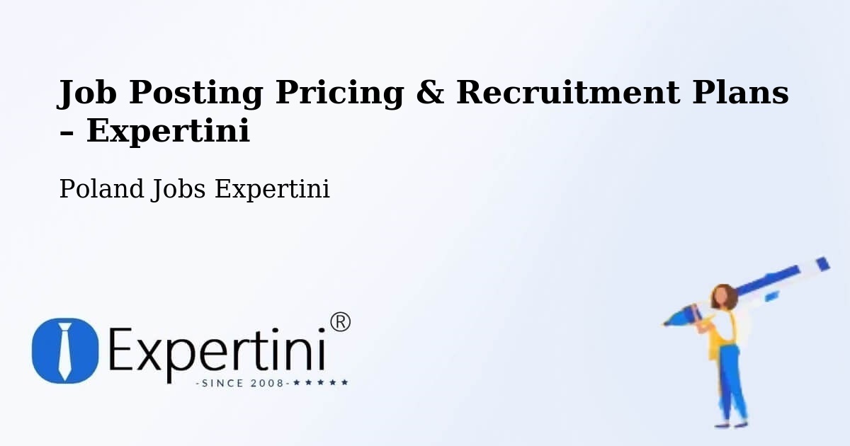 Job Posting Pricing & Recruitment Plans – Katowice - Katowice, Poland Jobs Expertini