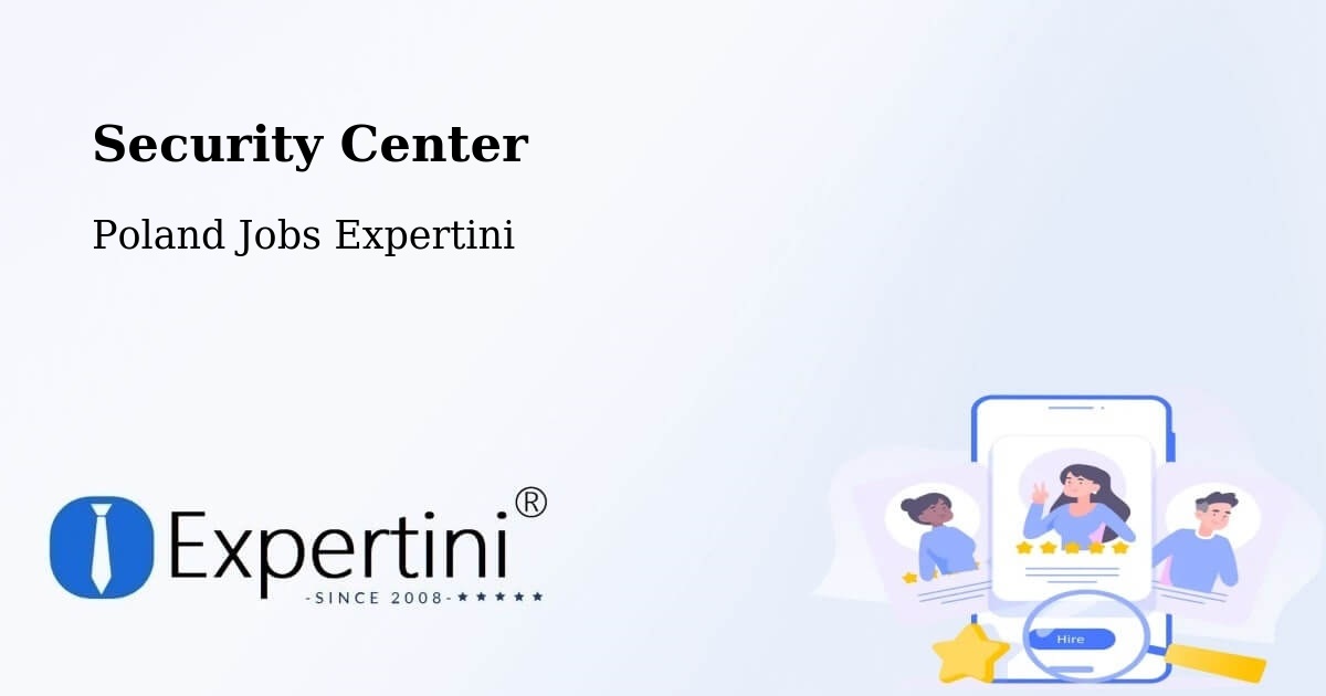 Security & Compliance – Katowice - Poland Jobs Expertini